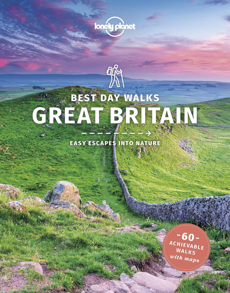 Lonely Planet Best Day Walks Great Britain (Hiking Guide)